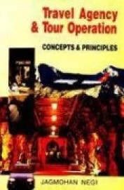 Travel Agency & Tour Operation Concepts & Principles