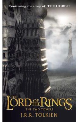The Two Towers: The Lord of the Rings--Part Two