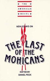 New Essays On "The Last Of The Mohicans"