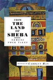 From The Land Of Sheba: Yemeni Folk Tales (International Folk Tales)