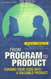 From Program To Product : Turning Your Code Into A Saleable Product