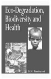 Eco Degradation Biodiversity & Health