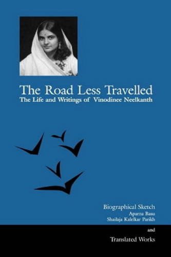 Road Less Travelled : The Life & Writings Of Vinodinee Neelkanth