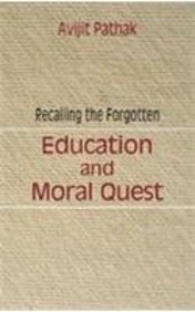 Recalling the Forgotten: Education and Moral Quest