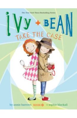 Ivy + Bean Take the Case