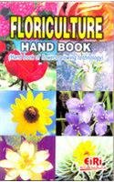 Floriculture Handbook ; Handbook of Flowers Growing Technology