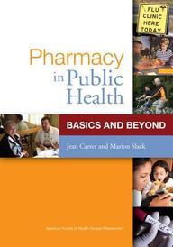 Pharmacy In Public Health: Basics And Beyond