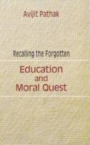 Recalling the Forgotten: Education and Moral Quest