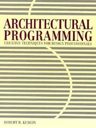 Buy Architectural Programming: Creative Techniques for Design ...