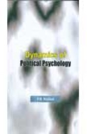 Dynamics Of Political Psychology
