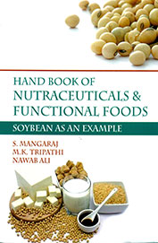 Hand Book Of Nutraceuticals & Functional Foods : Soybean As An Example