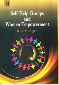 Self-Help Groups and Women Empowerment
