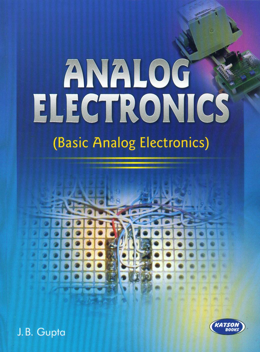 Buy Analog Electronics-I Book : J.B.Gupta , 9350141736, 9789350141731 ...