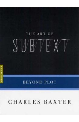 The Art of Subtext: Beyond Plot