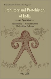 Prehistory & Protohistory Of India