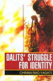 Dalits Struggle For Identity