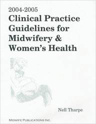 2004-2005 Clinical Practice Guidelines For Midwifery And Women's Health