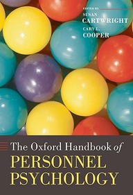 The Oxford Handbook Of Personnel Psychology (Oxford Handbooks In Business & Management)