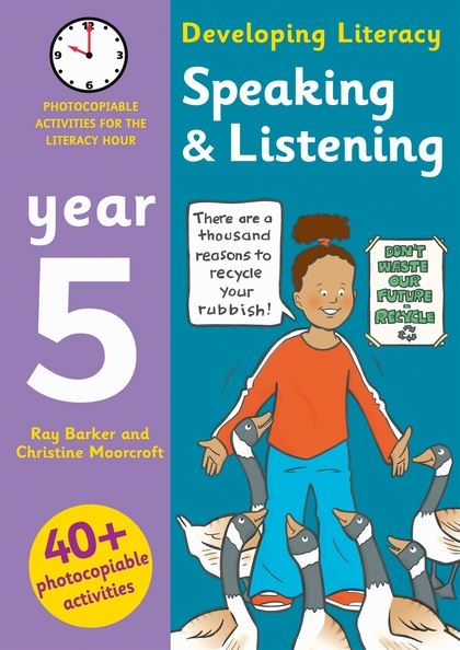 Speaking And Listening: Year 5: Photocopiable Activities For The Literacy Hour (developing Literacy)