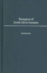 Resurgence Of Jewish Life In Germany