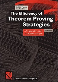 The Efficiency Of Theorem Proving Strategies: A Comparative And Asymptotic Analysis (Computational Intelligence)