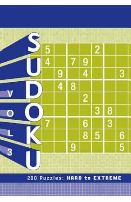 Sudoku, Volume 3: 200 Puzzles: Hard to Extreme