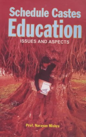 Scheduled Castes Education: Issues And Aspects