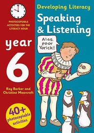 Speaking And Listening: Year 6: Photocopiable Activities For The Literacy Hour