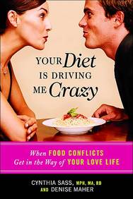 Your Diet Is Driving Me Crazy: When Food Conflicts Get In The Way Of Your Love Life