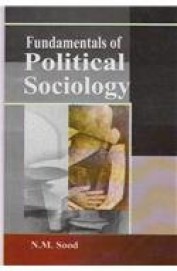Fundamentals Of Political Sociology