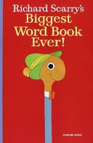 Richard Scarry's Biggest Word Book Ever!