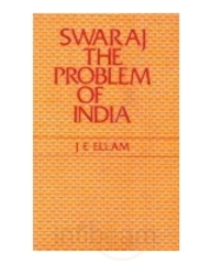 Swaraj : The Problem Of India