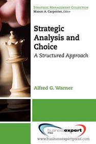 Strategic Analysis And Choice: A Structured Approach