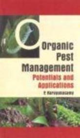 Organic pest management: potentials & applications