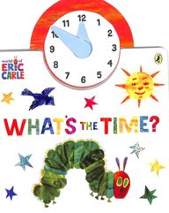 World Of Eric Carle : Whats The Time