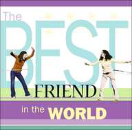 Best Friend In The World
