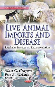 Live Animal Imports and Disease: Regulatory Practices and Recommendations