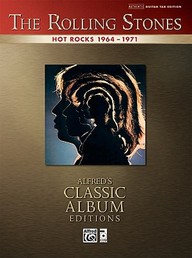 Hot Rocks 1964-1971: Authentic Guitar Tab (Alfred's Classic Album Editions)