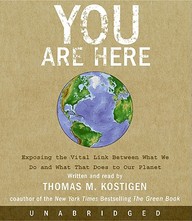 You Are Here: Exposing The Vital Link Between What We Do And What That Does To Our Planet