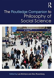 The Routledge Companion to Philosophy of Social Science (Routledge Philosophy Companions)