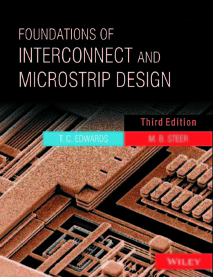 Foundations of Interconnect and Microstrip Design 3rd Edition