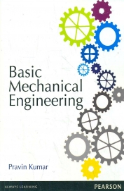 Buy Basic Mechanical Engineering book : Pravin Kumar , 9332505756 ...