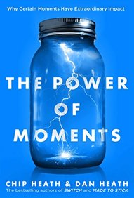 The Power of Moments: Why Certain Moments Have Extraordinary Impact