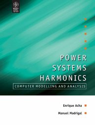 POWER SYSTEMS HARMONICS: COMPUTER MODELLING & ANALYSIS (PB 2012)