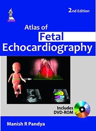 Atlas Of Fetal Echocardiography W/Dvd