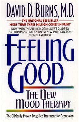 Feeling Good : The New Mood Therapy