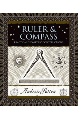 Ruler & Compass: Practical Geometric Constructions