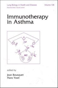 Immunotherapy in Asthma (Lung Biology in Health and Disease)