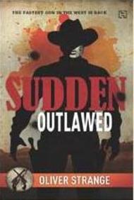 Sudden Outlawed