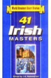 41 Irish Masters - World Greatest Short Stories